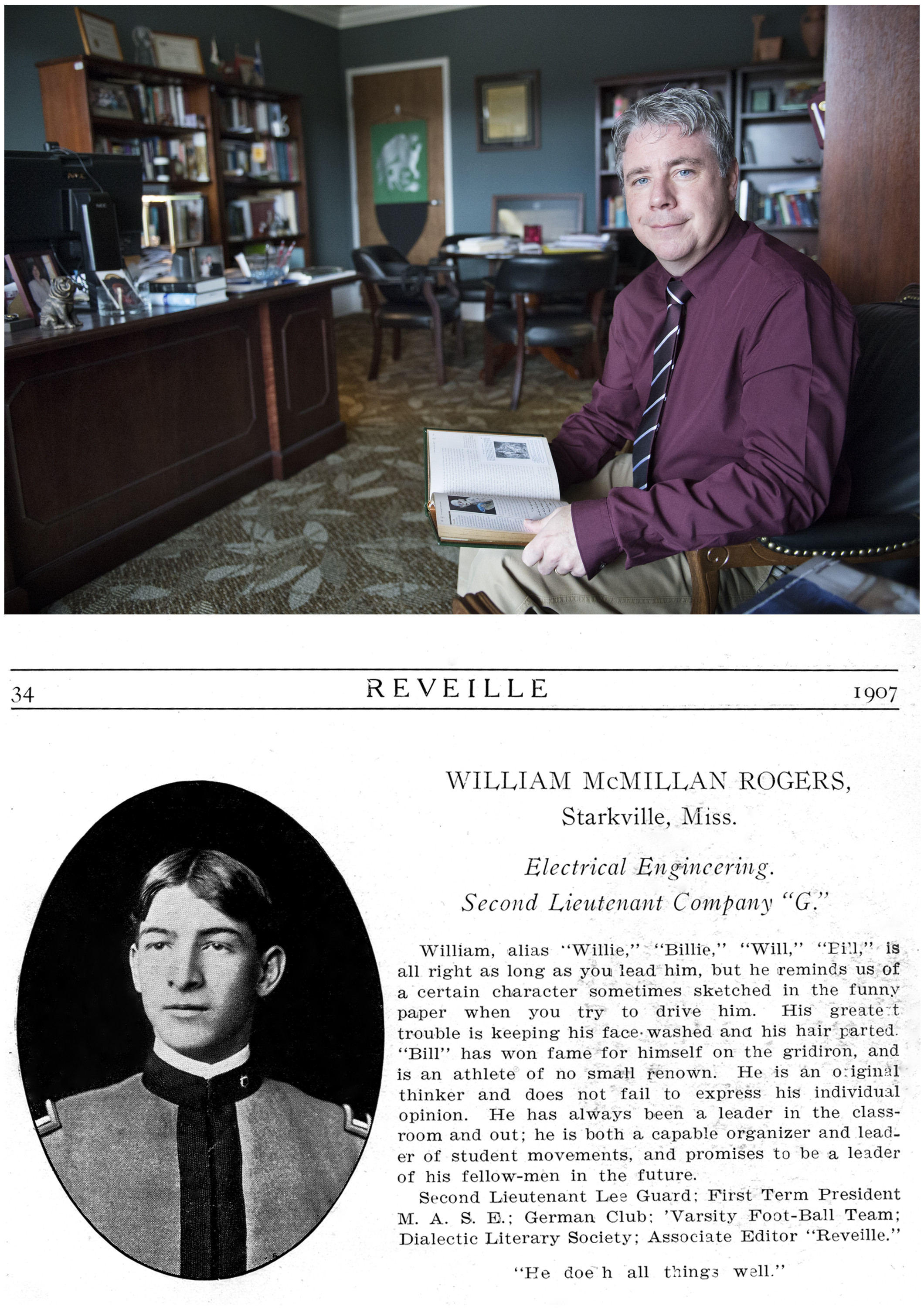 Top: Mississippi State University Shackouls Honors College Dean Christopher A. Snyder<br /><br />
(Photo by Megan Bean);<br /><br />
Bottom: Major William M. Rogers, MSU's first Rhodes Scholar<br /><br />
