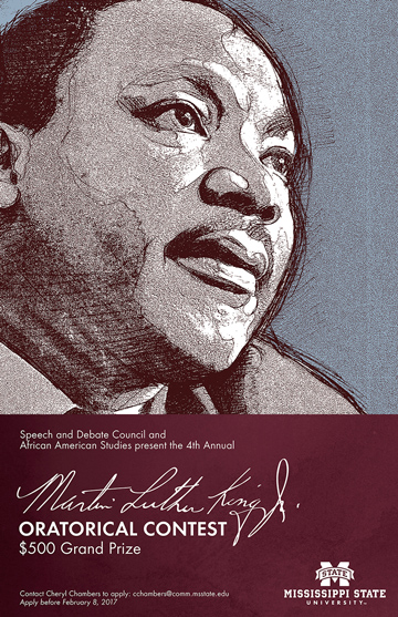 Mississippi State’s African American Studies program and Speech and Debate Council are teaming up to sponsor the university’s fourth annual Martin Luther King Jr. Oratorical Contest. The contest is open to all full-time MSU undergraduate students interested in writing and delivering an original speech on King’s life or legacy. (Graphic submitted by Cheryl Chambers)