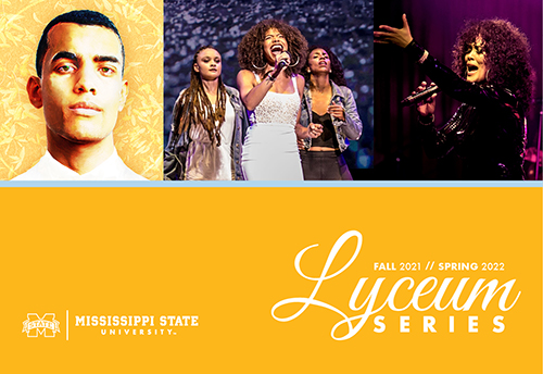 2021-22 MSU Lyceum Series brochure with images from Aquila Theatre's "The Great Gatsby," the Syncopated Ladies tap dance group and Showtime Australia's "The Greatest Love of All: A Tribute to Whitney Houston Starring Belinda Davids"
