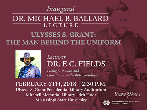 All members of the public are invited to the inaugural Dr. Michael B. Ballard Lecture on Tuesday [Feb. 6] at the Ulysses S. Grant Presidential Library.