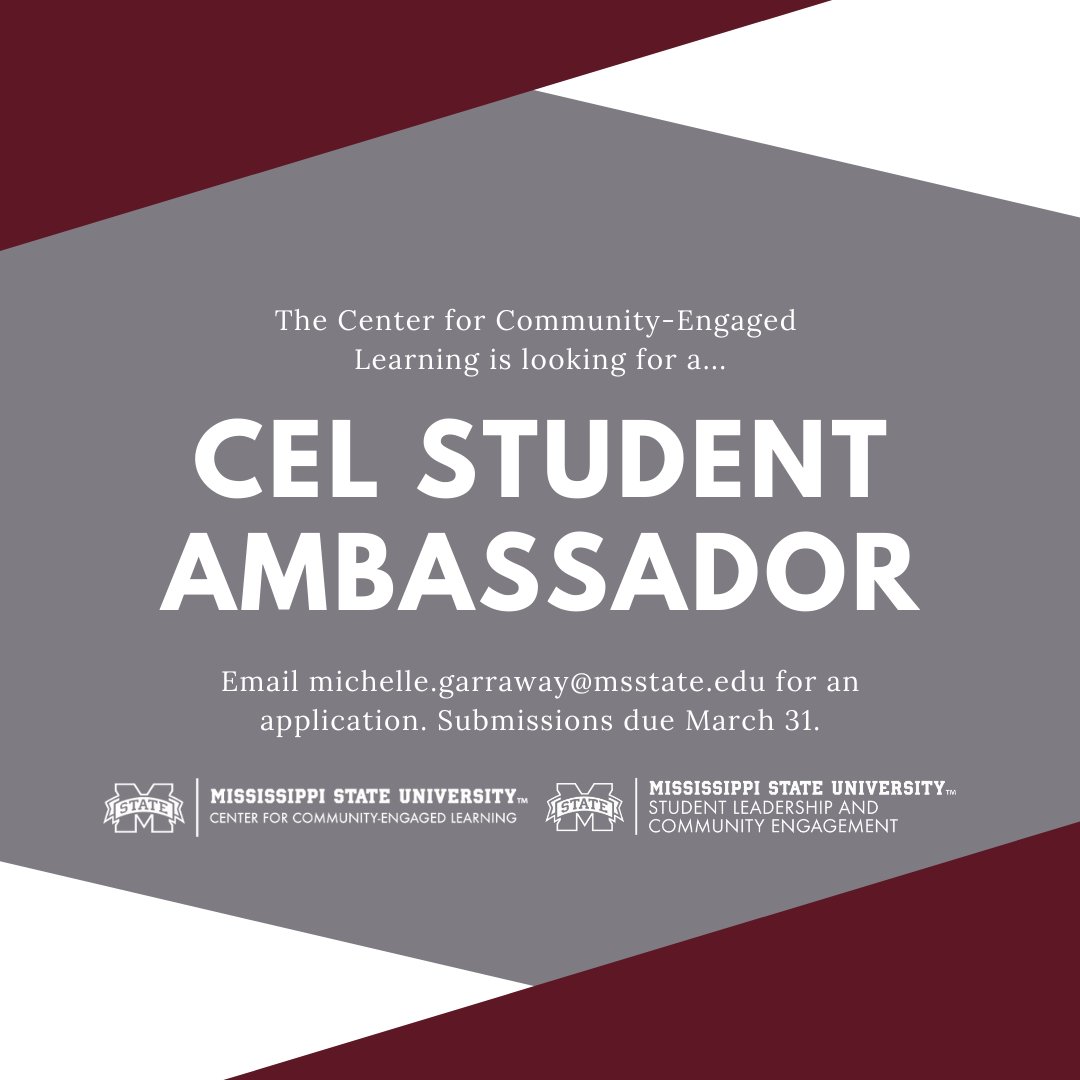 Maroon, white and gray graphic announcing that MSU's Center for Community-Engaged Learning is accepting applications for a Student Ambassador.
