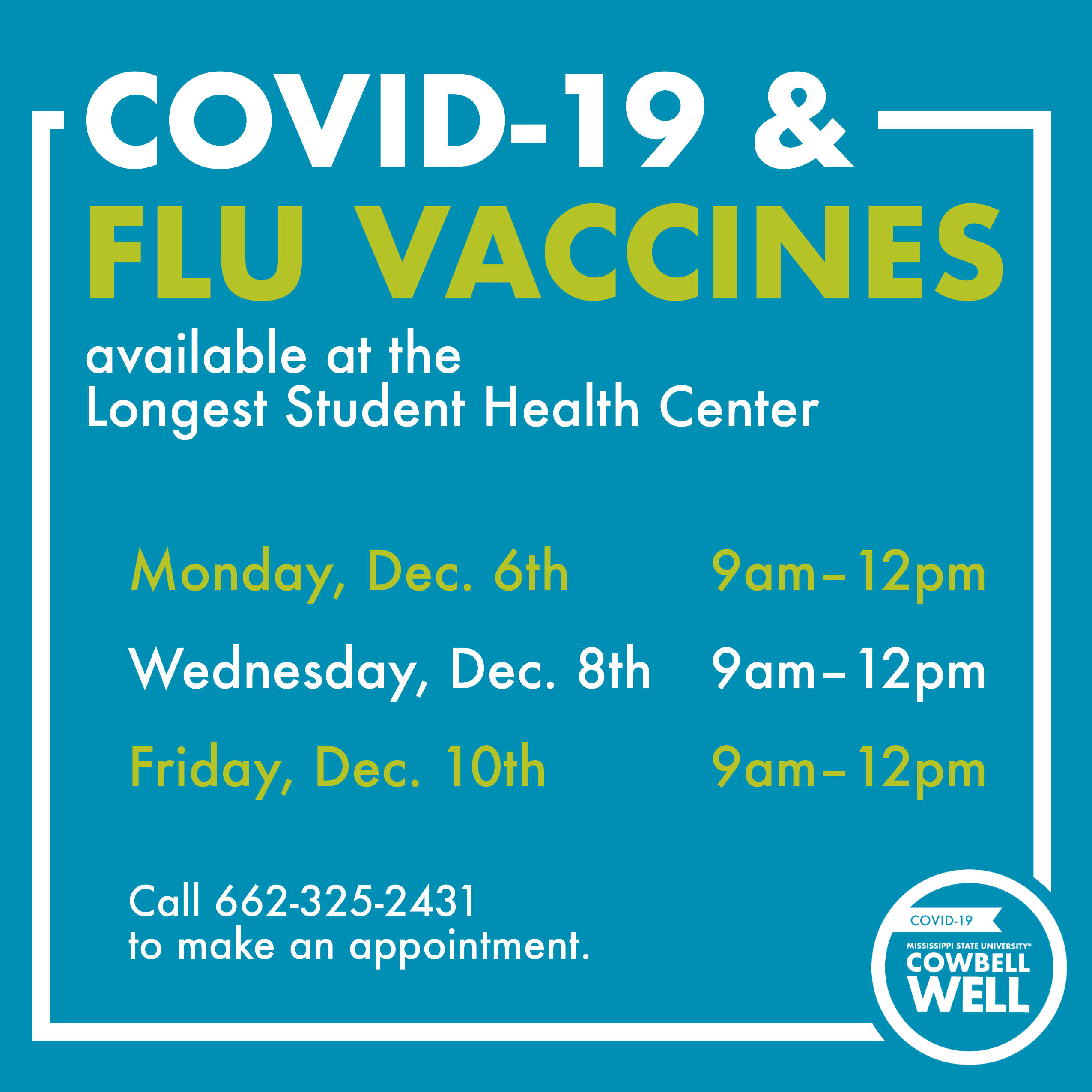 Teal, green and white graphic announcing dates when MSU students can receive COVID-19 and flu vaccines at the Longest Student Health Center