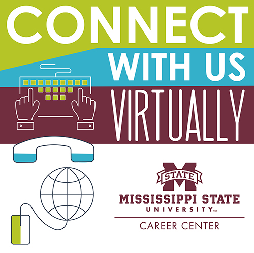 Maroon, lime green, teal and white graphic with the words "Connect With Us Virtually" in all capital letters and the MSU Career Center's maroon and white logo
