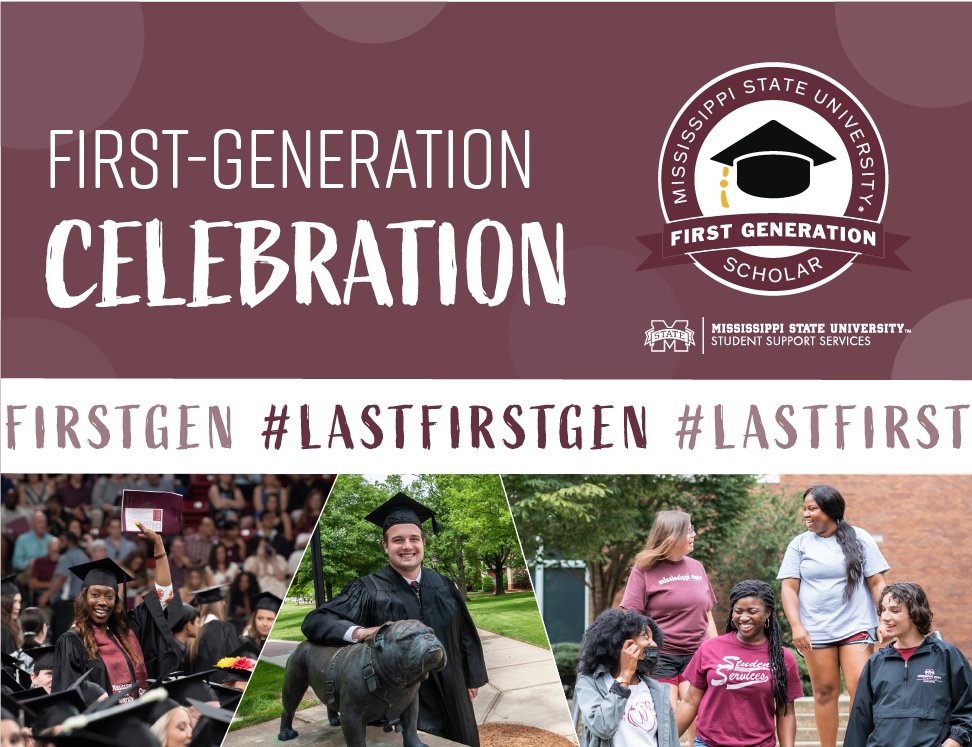 Maroon and white First-Generation Celebration graphic with images of MSU students at graduation and standing in a casual group setting