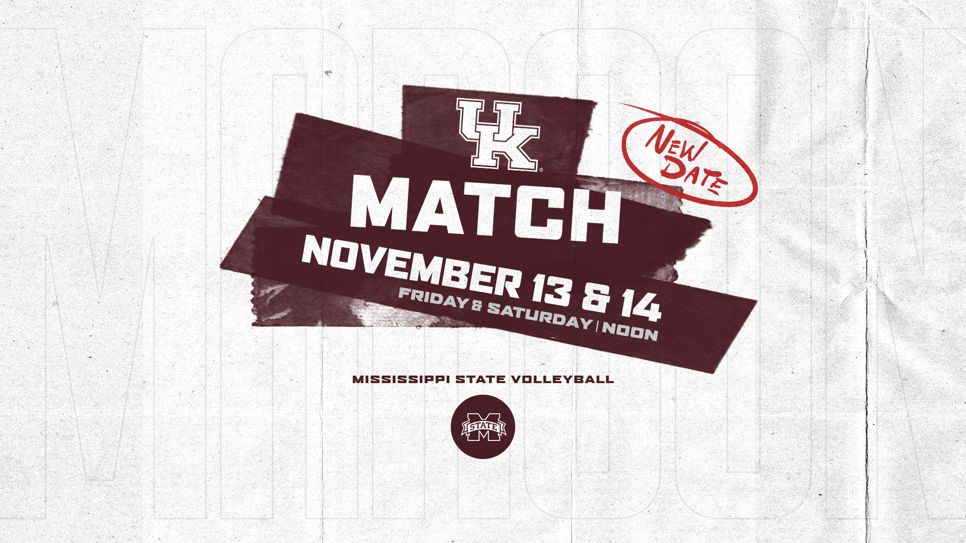Maroon and white graphic announcing that MSU Volleyball's home matches versus Kentucky have been rescheduled to Nov. 13 and 14