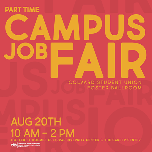 Orange graphic with yellow lettering announcing MSU's Part-Time Job Fair Aug. 20 from 10 a.m.-2 p.m. in Colvard Student Union's Foster Ballroom