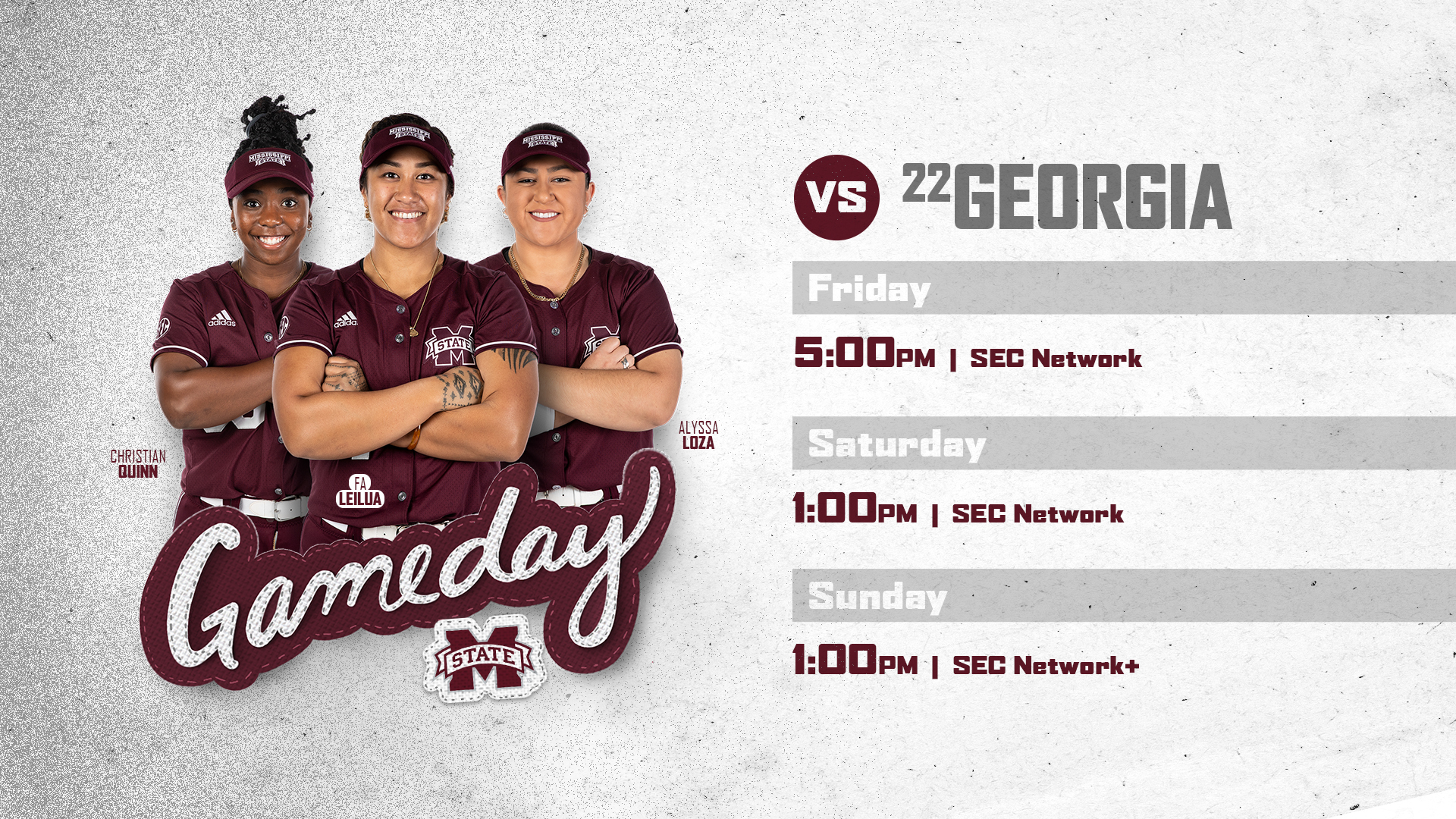 Maroon, white and gray gameday graphic with images of MSU softball players Christian Quinn, Fa Leilua and Alyssa Loza