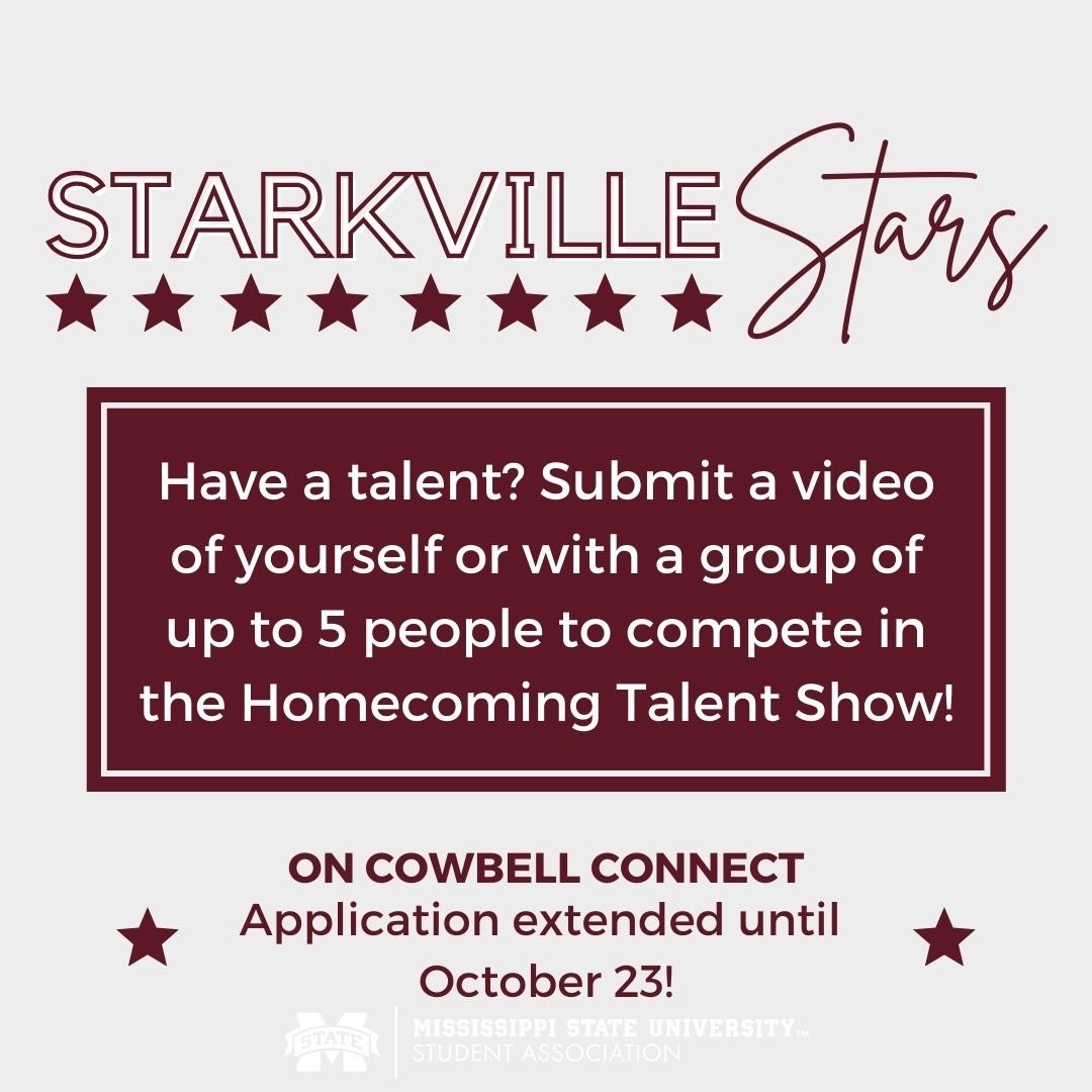 Maroon, white and gray graphic announcing a deadline extension for MSU's Starkville Stars talent competition