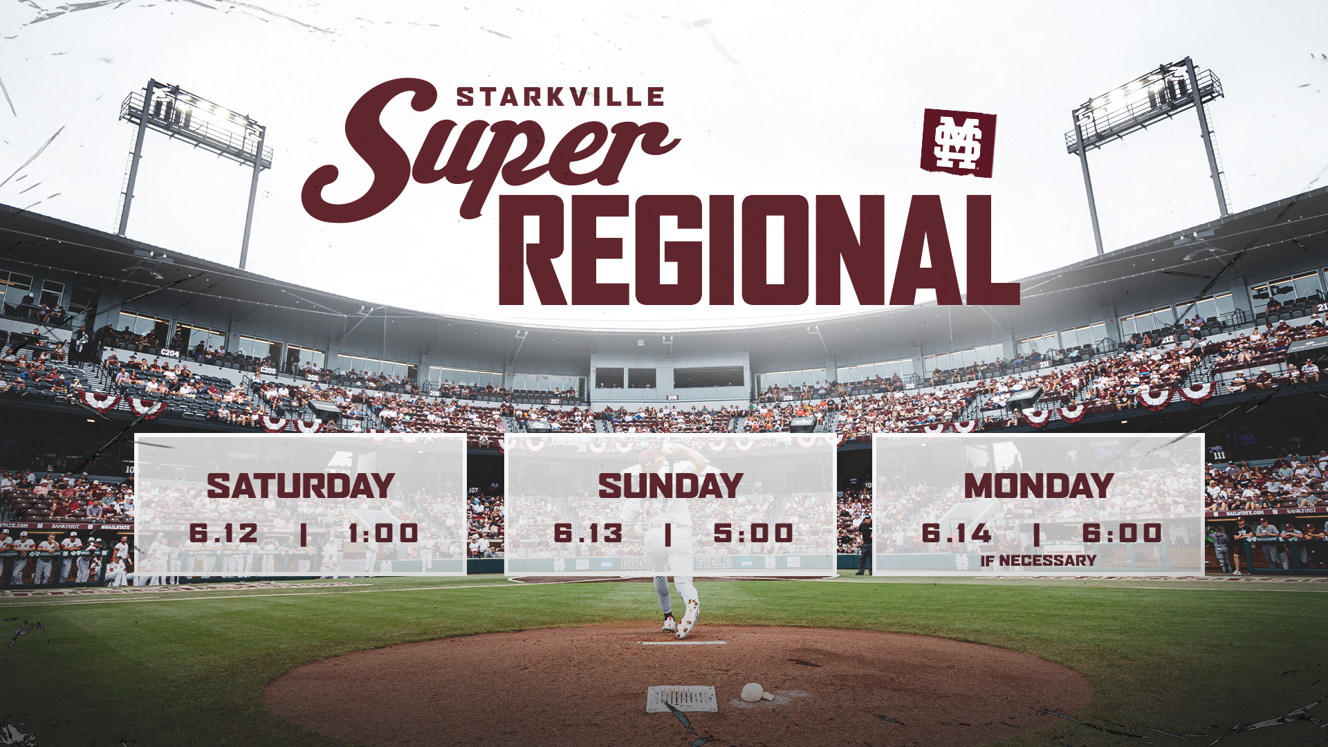 Starkville Super Regional schedule graphic with a view from the pitcher's mound of packed stands at Dudy Noble Field
