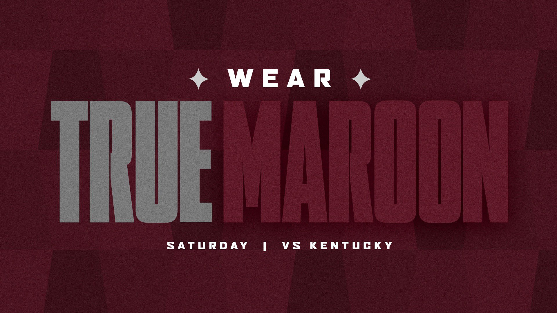 Maroon graphic reminding fans to wear True Maroon during MSU's Oct. 30 football game against Kentucky