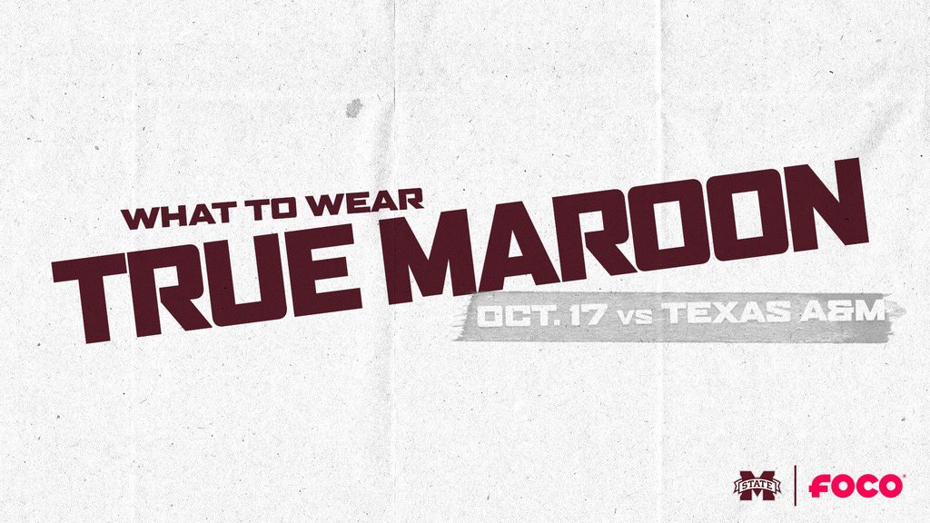 Maroon and white graphic reminding fans to wear True Maroon for the MSU vs. Texas A&M football game