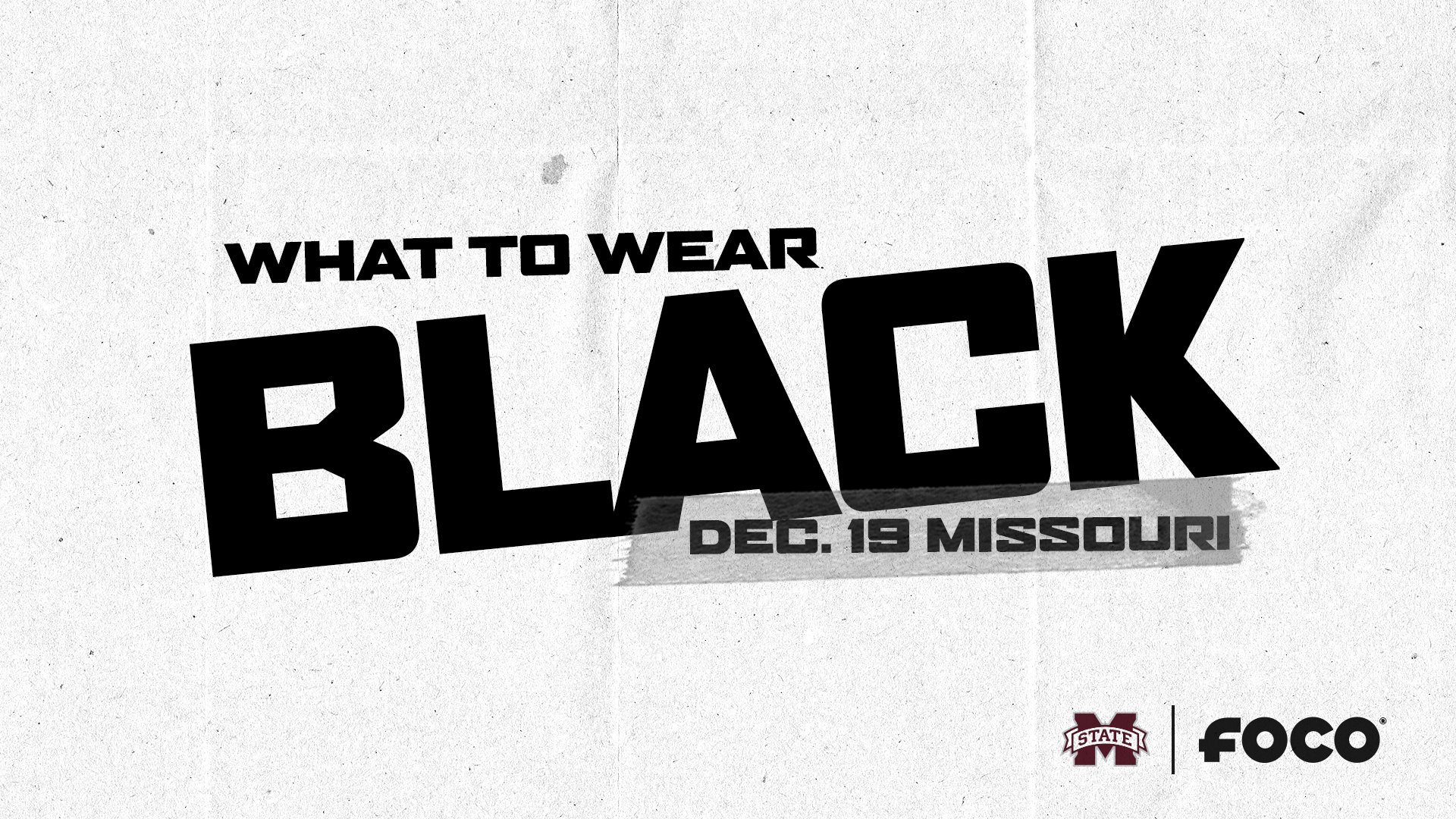 White graphic with black lettering reminding fans to wear black to Mississippi State's football game versus Missouri
